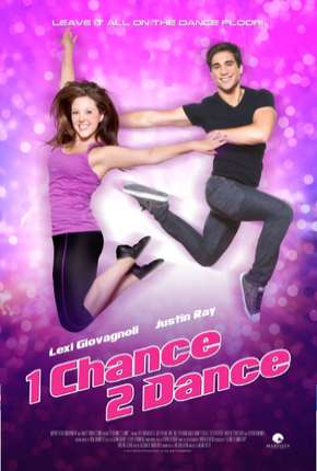 Filme 1 Chance 2 Dance Torrent