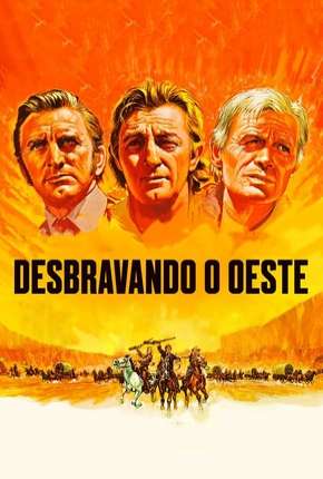 Filme A Caminho do Oeste - Desbravando o Oeste Torrent