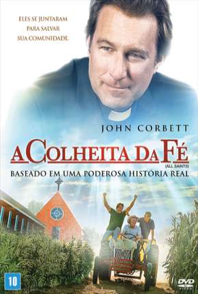 Filme A Colheita da Fé Torrent