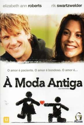 Filme À Moda Antiga - Old Fashioned Torrent