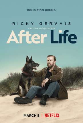 Série After Life - Vocês Vão ter de Me Engolir Torrent