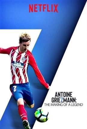 Filme Antoine Griezmann - Nasce uma Lenda Legendado Torrent