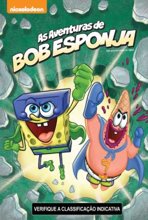 Desenho As Aventuras De Bob Esponja Torrent