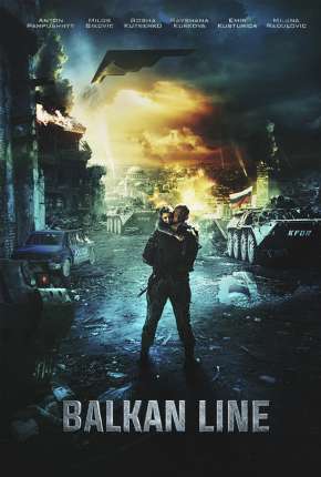 Filme Balkan Line - Balkanskiy rubezh Torrent