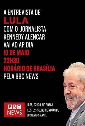 Filme BBC - Lula: Atrás das Grades - Legendado Torrent