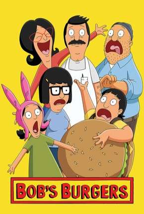 Desenho Bobs Burgers - 9ª Temporada Legendada Download Desenho Bobs Burgers - 9ª Temporada Legendada Torrent