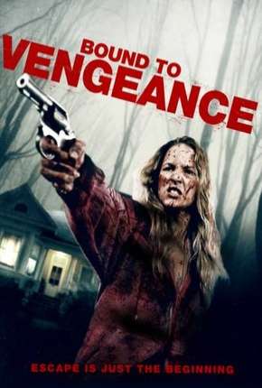 Filme Bound To Vengeance - Legendado Torrent