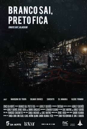 Filme Branco Sai Preto Fica Torrent