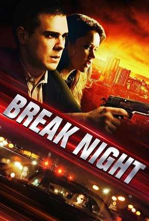Filme Break Night - Legendado Torrent