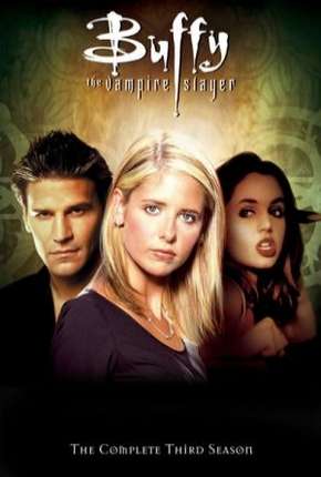 Série Buffy, A Caça-Vampiros - 3ª Temporada Torrent