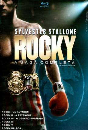 Filme Coleção Rocky Balboa a Saga Completa - Todos os Filmes Torrent