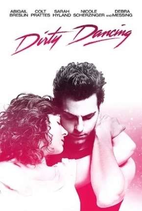 Filme Dirty Dancing - O Musical Torrent