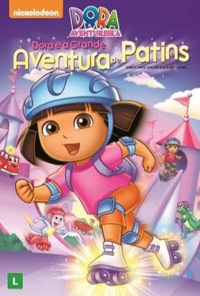 Desenho Dora a Aventureira - Dora e a Grande Aventura de Patins Download Desenho Dora a Aventureira - Dora e a Grande Aventura de Patins Torrent