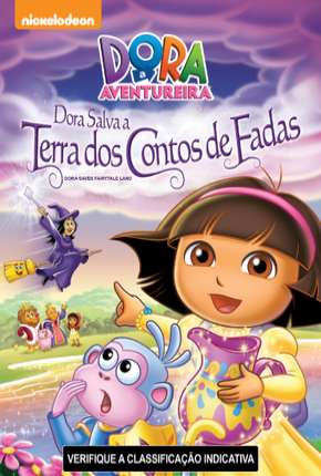 Filme Dora a Aventureira - Dora Salva a Terra dos Contos de Fadas Torrent