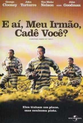Filme E Aí Meu Irmão Cadê Você Torrent