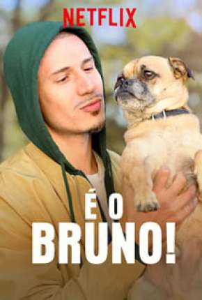 Série É o Bruno Torrent