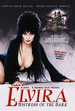 Filme Elvira - A Rainha das Trevas Torrent