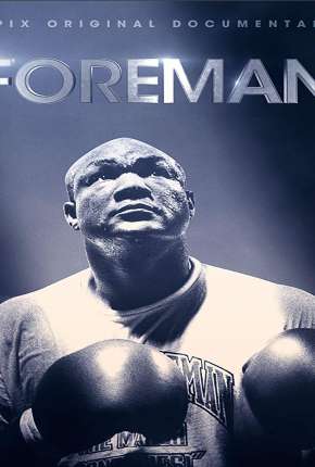 Filme Foreman - Legendado Torrent