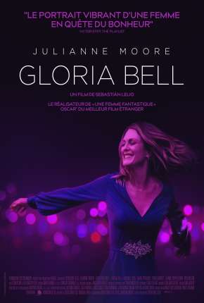 Filme Gloria Bell - Legendado Torrent