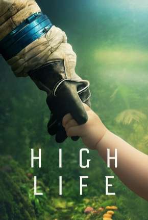 Filme High Life - Legendado Torrent