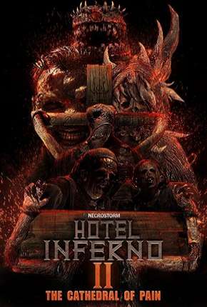 Filme Hotel Inferno 2 - A Catedral da Dor Legendado Download Filme Hotel Inferno 2 - A Catedral da Dor Legendado Torrent