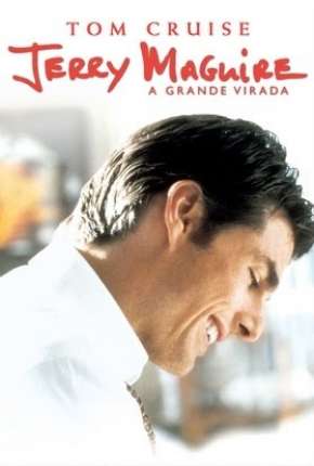 Filme Jerry Maguire - A Grande Virada Torrent