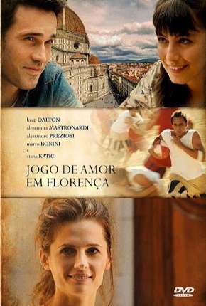 Filme Jogo de Amor em Florença Torrent