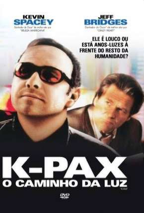 Filme K-Pax - O Caminho da Luz Torrent