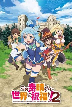 Anime Kono Subarashii Sekai ni Shukufuku wo! - 2ª Temporada Torrent