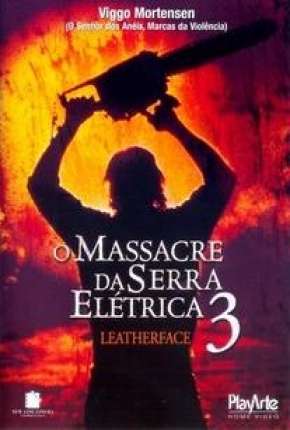 Filme O Massacre da Serra Elétrica 3 Torrent