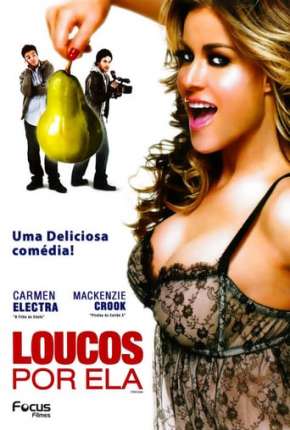 Filme Loucos Por Ela Torrent