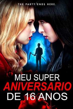 Filme Meu Super Aniversário de 16 anos Torrent