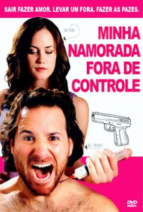 Filme Minha Namorada Fora de Controle - Its Not a Date Torrent