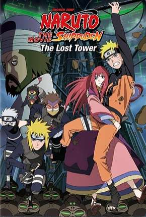 Filme Naruto Shippuden 4 - A Torre Perdida Legendado Torrent