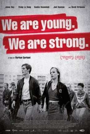 Filme Nós Somos Jovens. Nós Somos Fortes. - Legendado Torrent