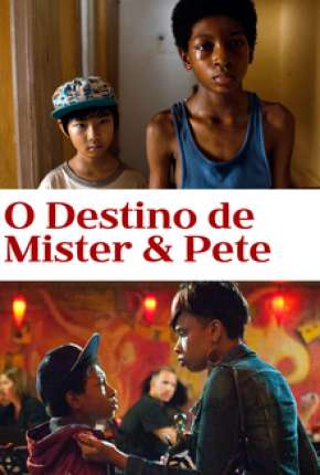 Filme O Destino de Mister e Pete Torrent