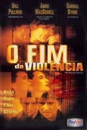 Filme O Fim da Violência - Legendado Torrent