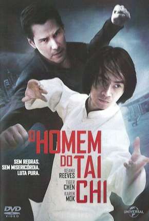 Filme O Homem do Tai Chi - Man of Tai Chi Torrent