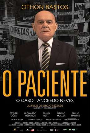 Filme O Paciente - O Caso Tancredo Neves Torrent
