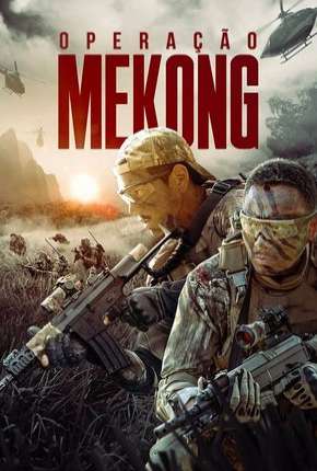 Filme Operação Mekong Torrent