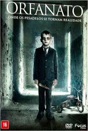 Filme Orfanato - Onde os Pesadelos se Tornam Realidade Torrent