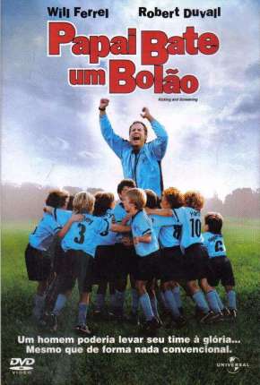 Filme Papai Bate um Bolão Torrent