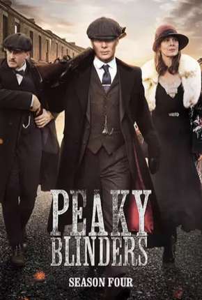 Série Peaky Blinders - Sangue, Apostas e Navalhas 4ª Temporada Torrent