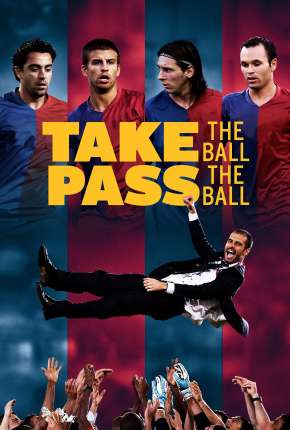 Filme Pegue a Bola Passe a Bola Torrent