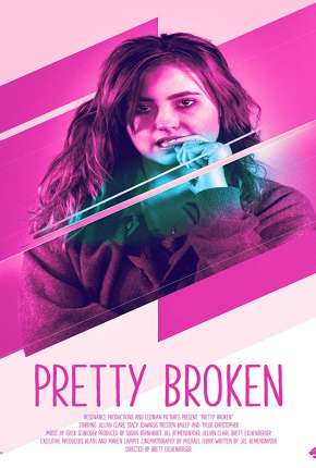 Filme Pretty Broken - Legendado Download Filme Pretty Broken - Legendado Torrent