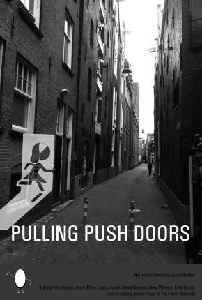 Filme Pulling Push Doors - Legendado Torrent