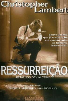 Filme Ressurreição - Retalhos de um Crime Torrent