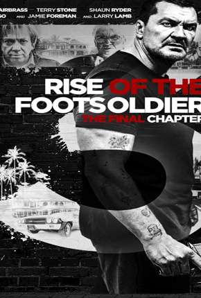 Filme Rise of the Footsoldier 3 - Legendado Torrent