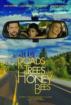 Filme Roads Trees and Honey Bees - Legendado Torrent