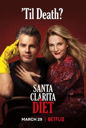 Série Santa Clarita Diet - 3ª Temporada Completa Torrent